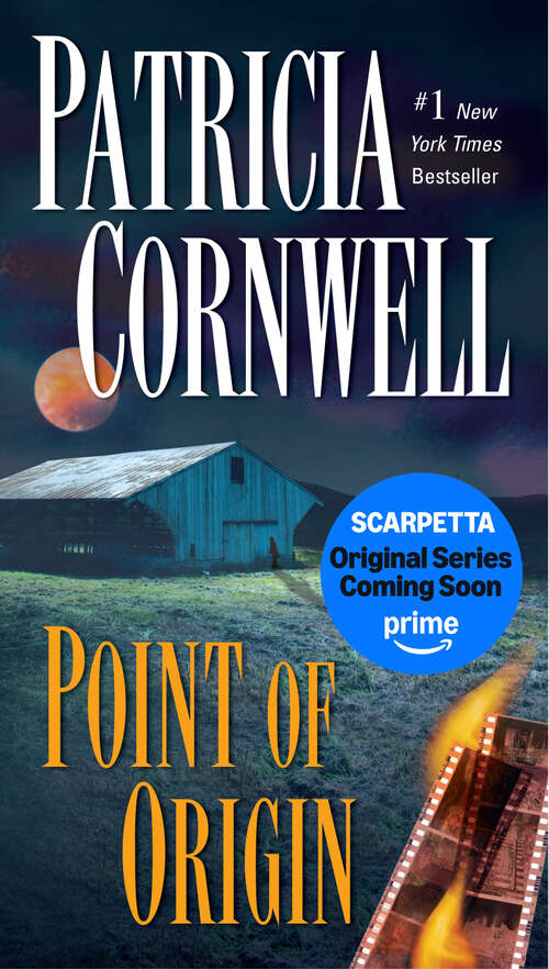 Book cover of Point of Origin: Scarpetta (Book 9) (The Scarpetta Series #9)