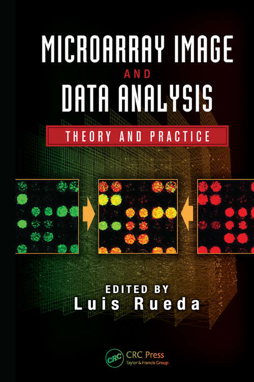 Book cover of Microarray Image and Data Analysis: Theory and Practice (Digital Imaging and Computer Vision #8)