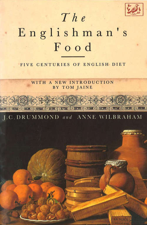 Book cover of The Englishman's Food: Five Centuries of English Diet