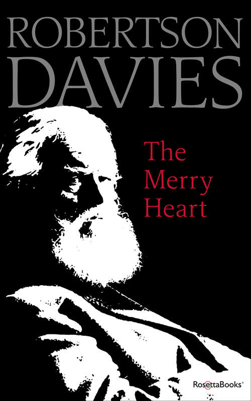The Merry Heart: Reflections on Reading, Writing, and the World of Books