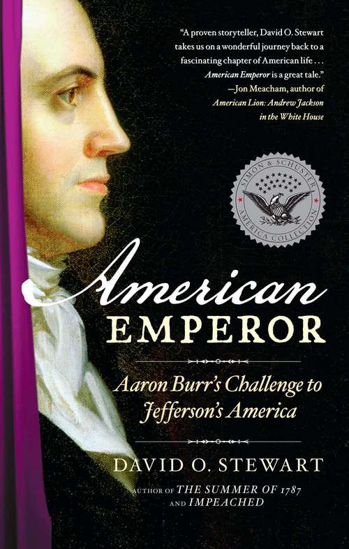 American Emperor: Aaron Burr's Challenge to Jefferson's America