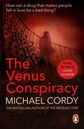 The Venus Conspiracy: a taut, tense and captivating thriller that will have you hooked
