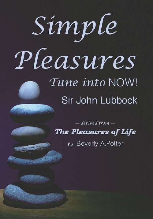 Book cover of Simple Pleasures: Tune Into Now!