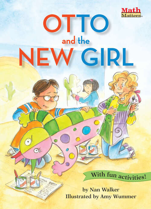Book cover of Otto and the New Girl: Symmetry (Math Matters)