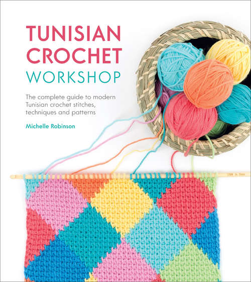 Book cover of Tunisian Crochet Workshop