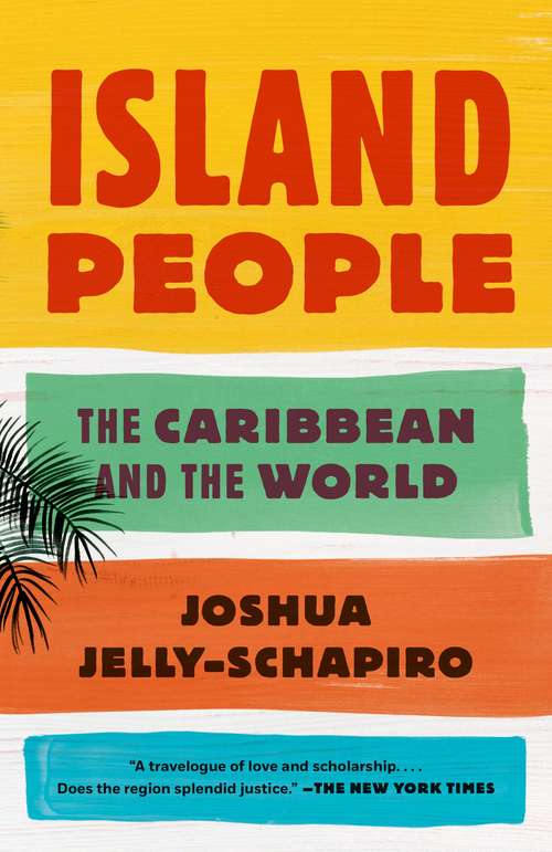 Book cover of Island People: The Caribbean and the World