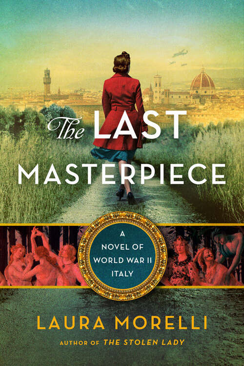 Book cover of The Last Masterpiece: A Novel of World War II Italy