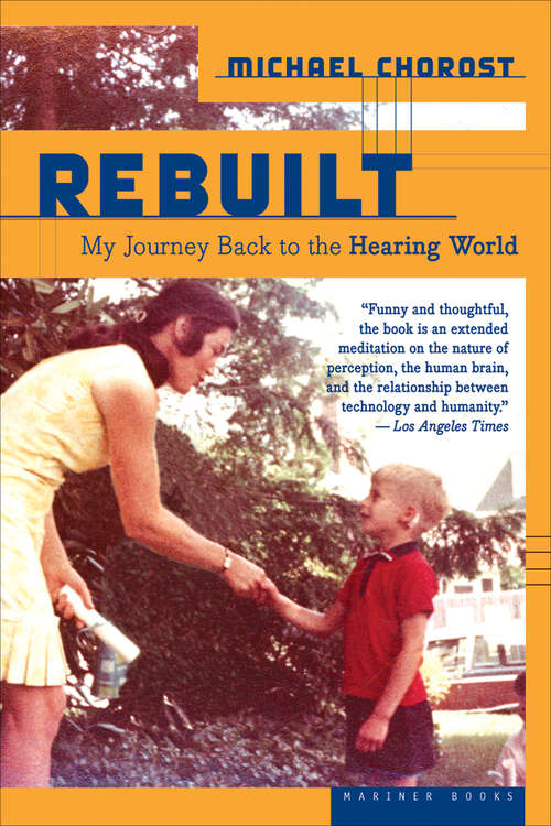 Book cover of Rebuilt: My Journey Back to the Hearing World