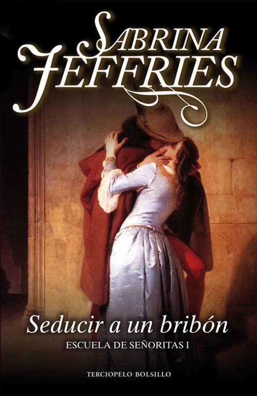 Book cover of Seducir a un bribón (Escuela de señoritas 1) (Escuela de señoritas: Volumen 1)