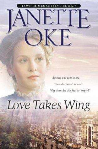 Book cover of Love Takes Wing (Love Comes Softly #7)