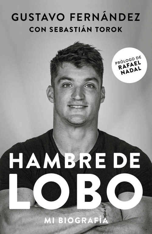 Book cover of Hambre de Lobo. Mi biografía: Gustavo Fernández por Sebastián Torok