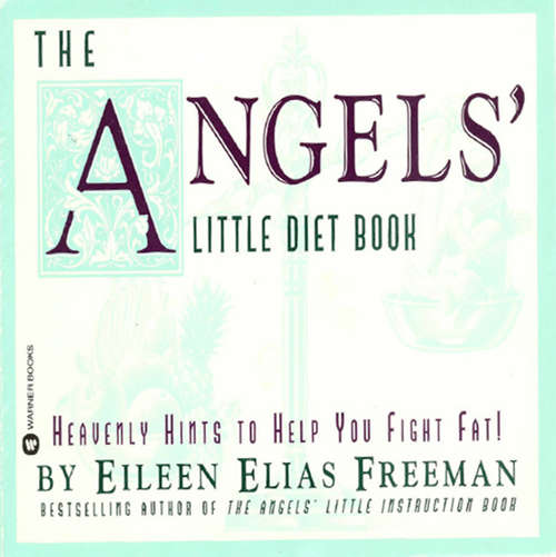 Book cover of The Angels' Little Diet Book: Heavenly Hints to Help You Fight Fat