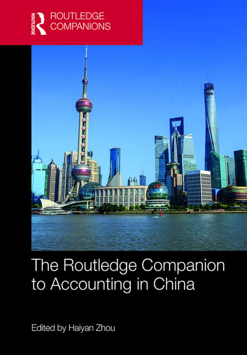 The Routledge Companion to Accounting in China (Routledge Companions in Business, Management and Accounting)