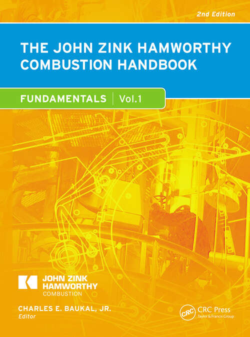 Book cover of The John Zink Hamworthy Combustion Handbook: Volume 1 - Fundamentals (Industrial Combustion)