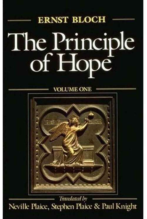 The Principle of Hope: Volume 1 (Studies In Contemporary German Social Thought)