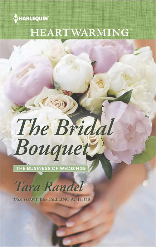 Book cover of The Bridal Bouquet (The Business of Weddings #4)