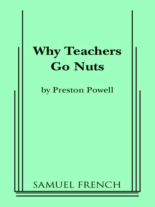 Book cover of Why Teachers Go Nuts