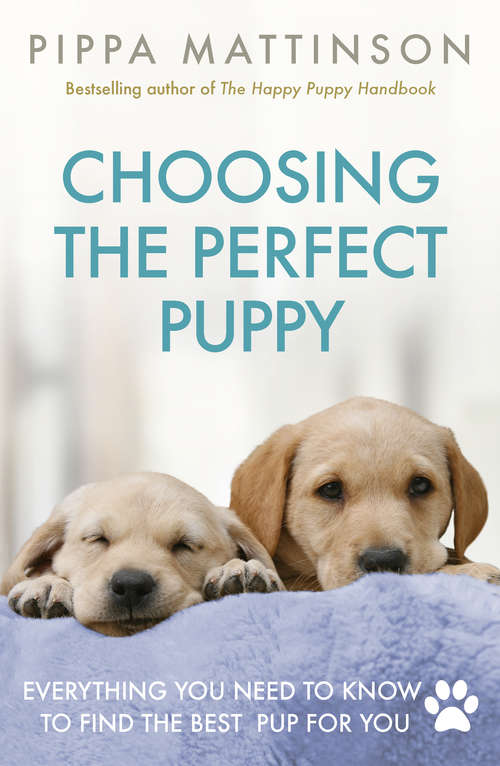 Book cover of Choosing the Perfect Puppy