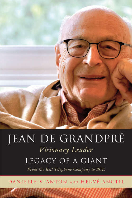 Book cover of Jean de Grandpré: Legacy of a Giant