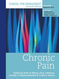 Clinical Pain Management: Practical Applications Of The Biopsychosocial Perspective In Clinical And Occupational Settings