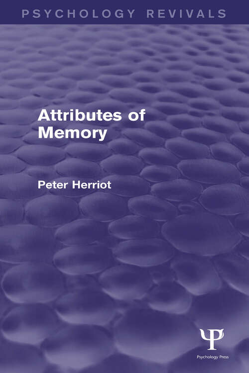 Book cover of Attributes of Memory: Attributes Of Memory (Psychology Revivals)
