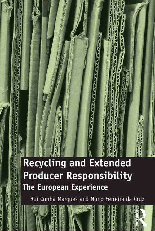 Recycling and Extended Producer Responsibility: The European Experience