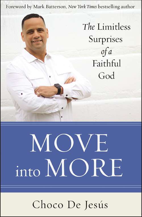 Book cover of Move into More: The Limitless Surprises of a Faithful God