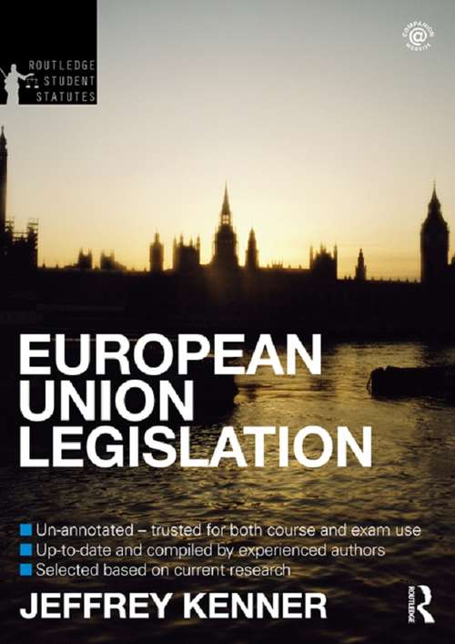 Book cover of European Union Legislation 2012-2013 (5) (Routledge Student Statutes)