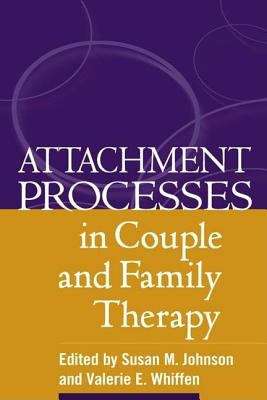 Book cover of Attachment Processes in Couple and Family Therapy