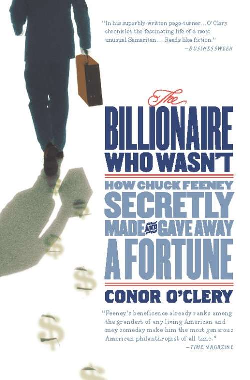 Book cover of The Billionaire Who Wasn't: How Chuck Feeney Secretly Made and Gave Away a Fortune