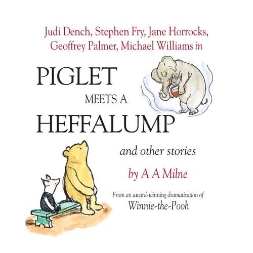 Piglet Meets A Heffalump and Other Stories (Winnie the Pooh #1)