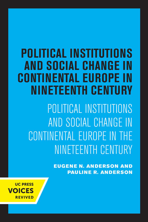 Book cover of Political Institutions and Social Change in Continental Europe in the Nineteenth Century