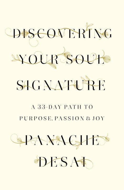Book cover of Discovering Your Soul Signature: A 33-Day Path to Purpose, Passion & Joy