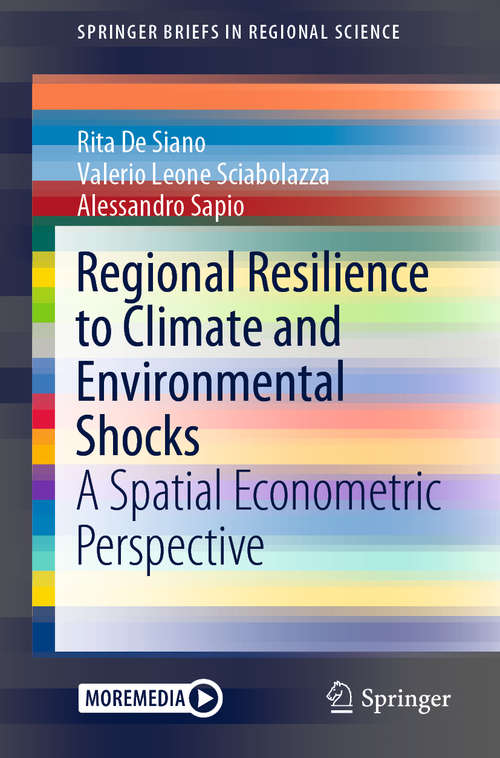 Regional Resilience to Climate and Environmental Shocks: A Spatial Econometric Perspective (SpringerBriefs in Regional Science)