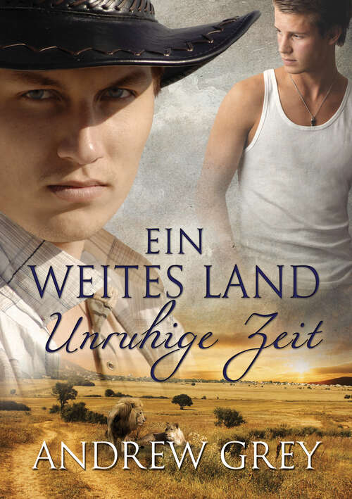 Book cover of Ein weites Land - Unruhige Zeit (Geschichten aus der Ferne #3)