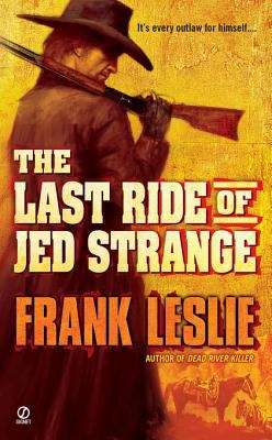 Book cover of The Last Ride of Jed Strange