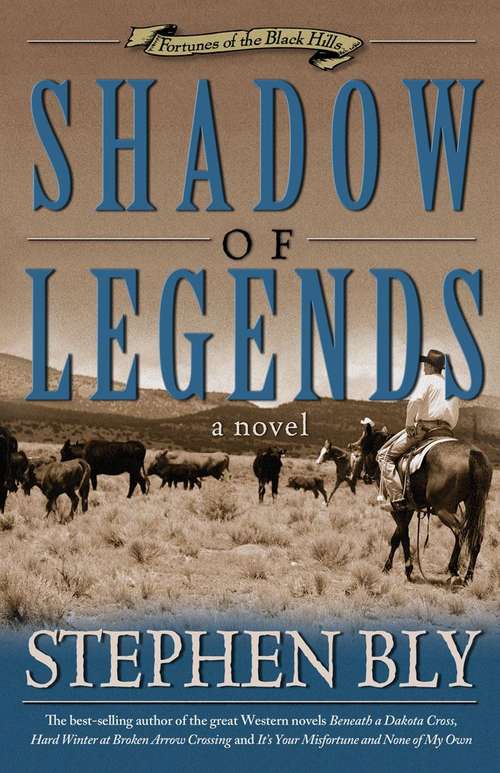 Shadow of Legends (Fortunes of the Black Hills, Book #2)