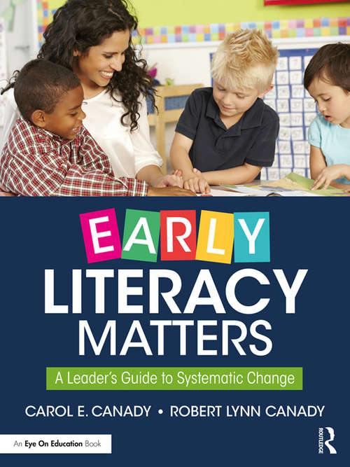 Early Literacy Matters: A Leader's Guide to Systematic Change
