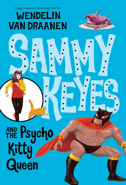 Book cover of Sammy Keyes and the Psycho Kitty Queen (Sammy Keyes #9)
