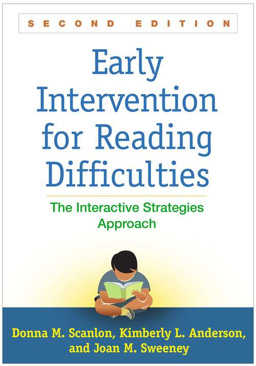 Early Intervention for Reading Difficulties: The Interactive Strategies Approach