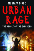 Urban Rage: The Revolt of the Excluded