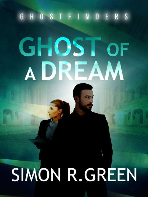 Book cover of Ghost of a Dream: Ghost Finders Book 3