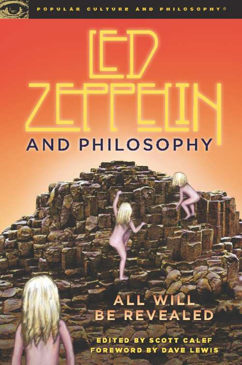 Book cover of Led Zeppelin and Philosophy: All Will Be Revealed