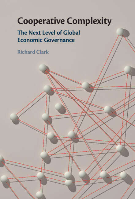 Book cover of Cooperative Complexity: The Next Level of Global Economic Governance