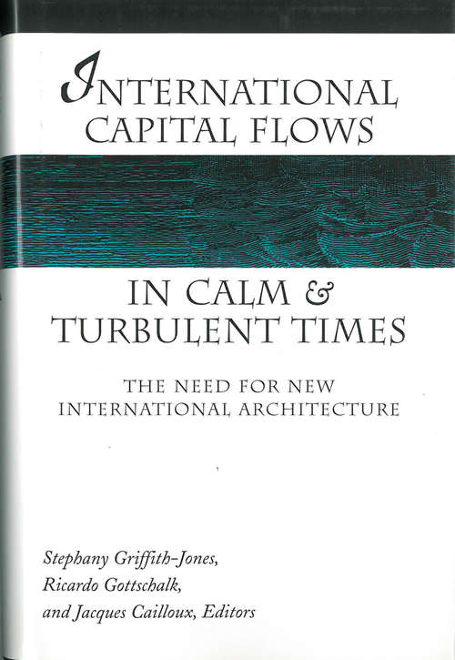 Book cover of International Capital Flows in Calm and Turbulent Times