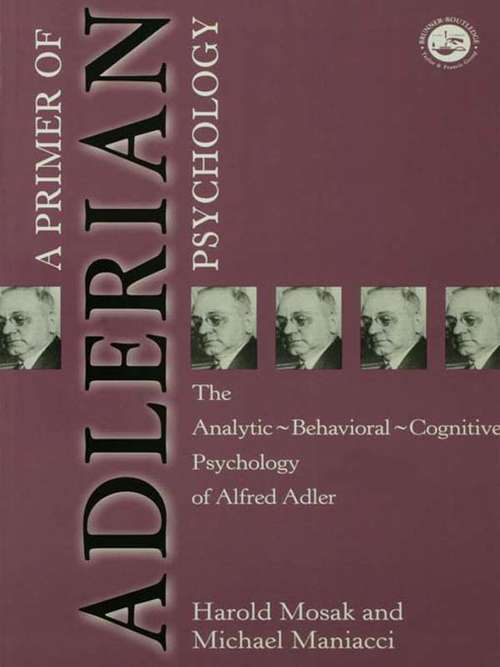 Book cover of Primer of Adlerian Psychology: The Analytic - Behavioural - Cognitive Psychology of Alfred Adler
