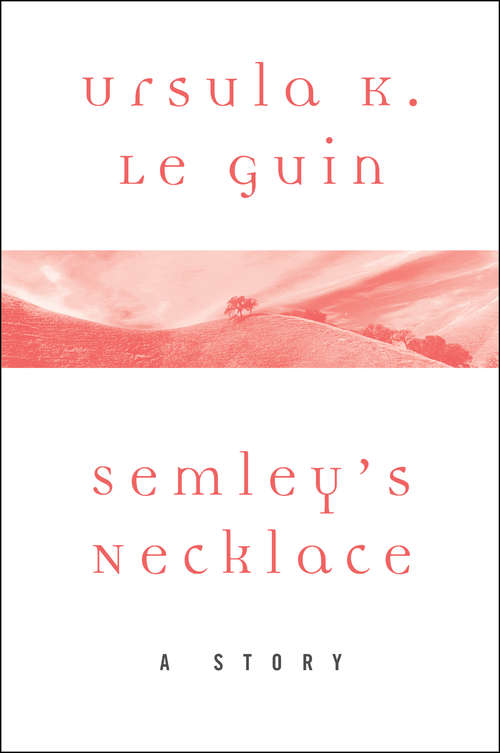 Semley's Necklace: A Story