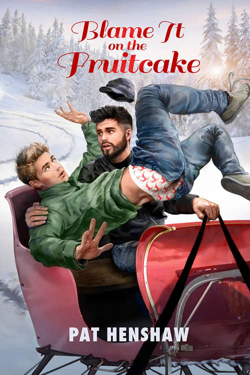 Blame It on the Fruitcake (2015 Advent Calendar - Sleigh Ride)