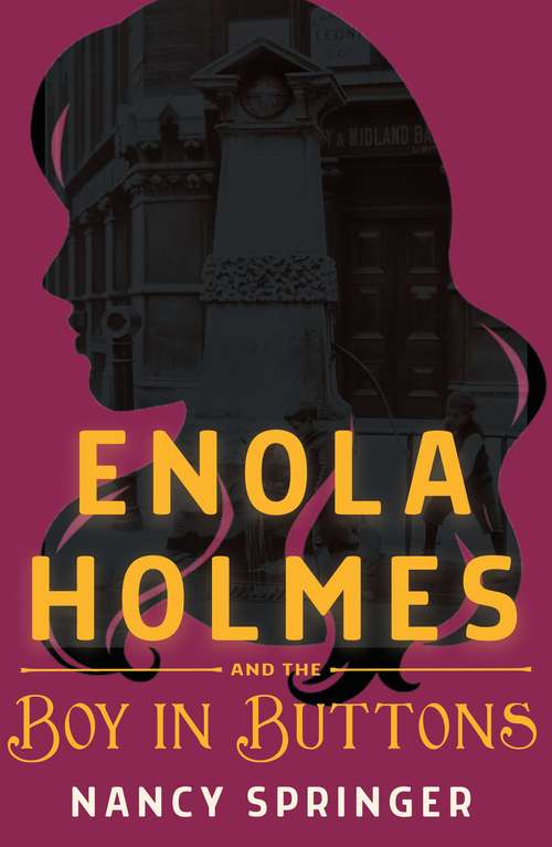 Book cover of Enola Holmes and the Boy in Buttons
