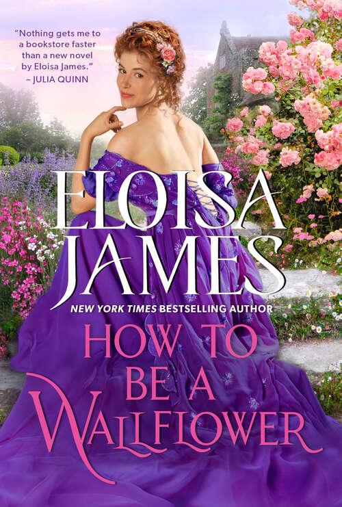 Book cover of How to Be a Wallflower: A Would-Be Wallflowers Novel (Would-Be Wallflowers)